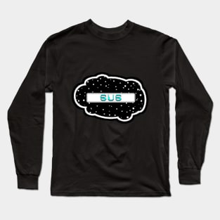 Cyan Sus! (Variant - Other colors in collection in shop) Long Sleeve T-Shirt